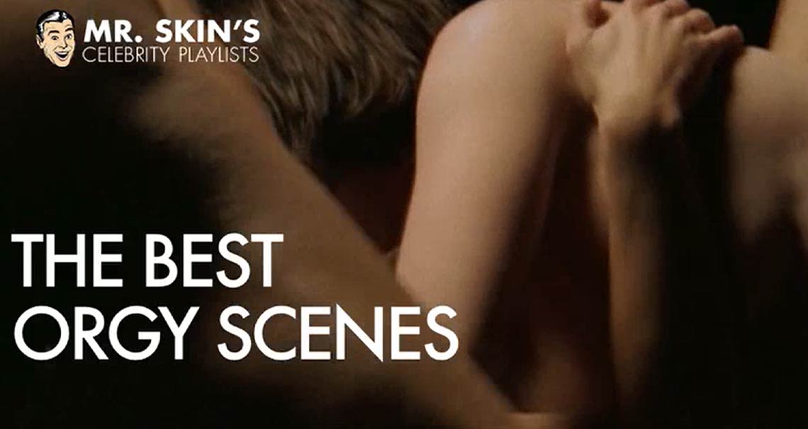 The best orgy scenes